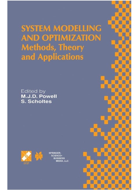 System Modelling and Optimization: Methods, Theory and Applications. 19th IFIP TC7 Conference on System Modelling and Optimization July 12-16, 1999, Cambridge, UK