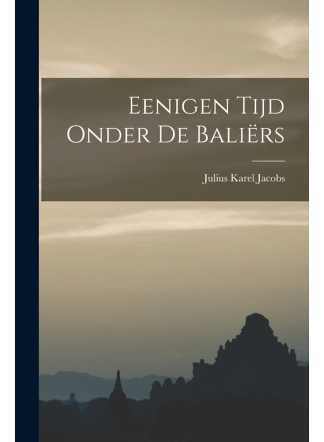 Eenigen Tijd Onder de Baliers - Paperback