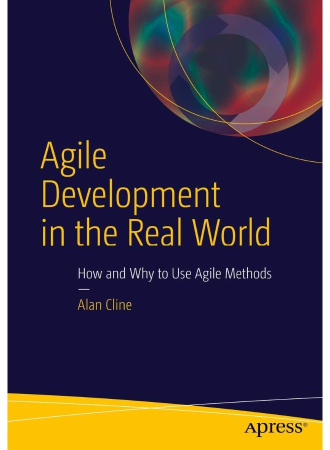 Agile Development in the Real World