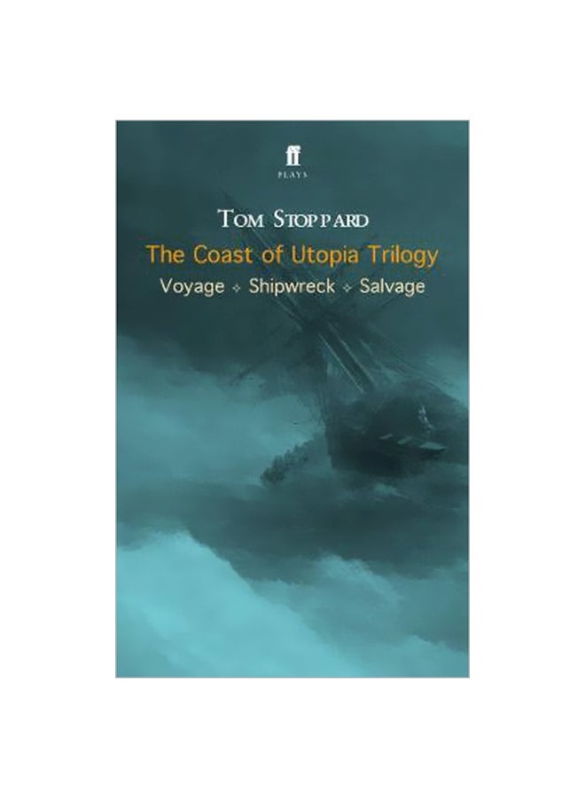 The Coast Of Utopia Trilogy: Voyage Shipwreck Salvage
