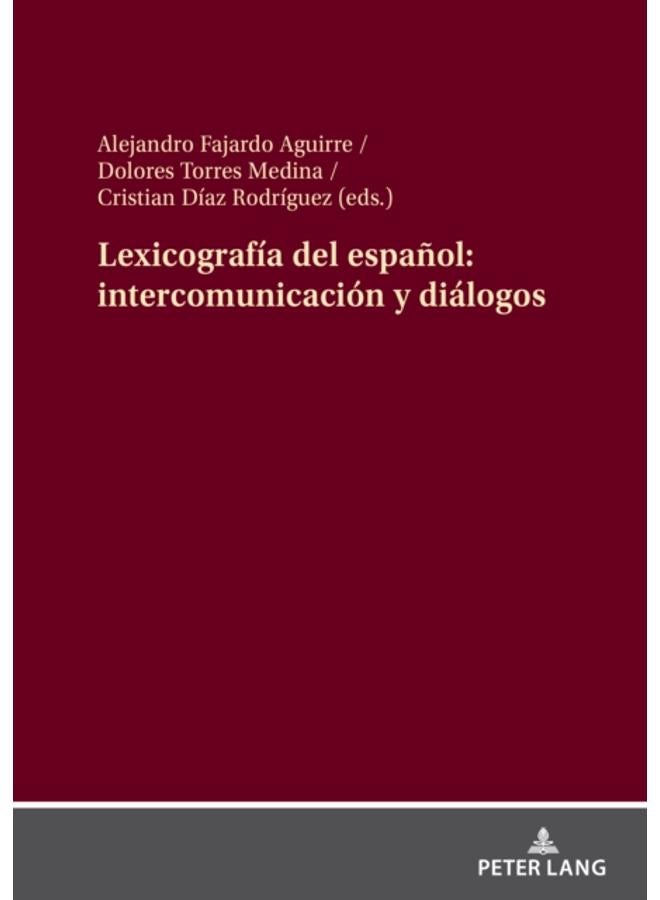 Lexicograf?a del espa?ol : intercomunicaci?n y di?logos