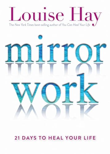 Mirror Work 21 Days To Heal Your Life