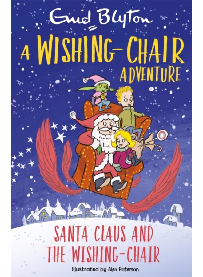 A Wishing-Chair Adventure: Santa Claus and the Wishing-Chair : Colour Short Stories 