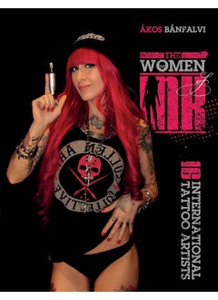 The Women of Ink: 16 International Tattoo Artists 