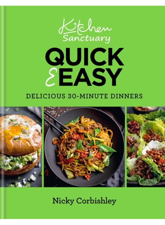 Kitchen Sanctuary Quick Easy Delicious 30 minute Dinners - Hardback