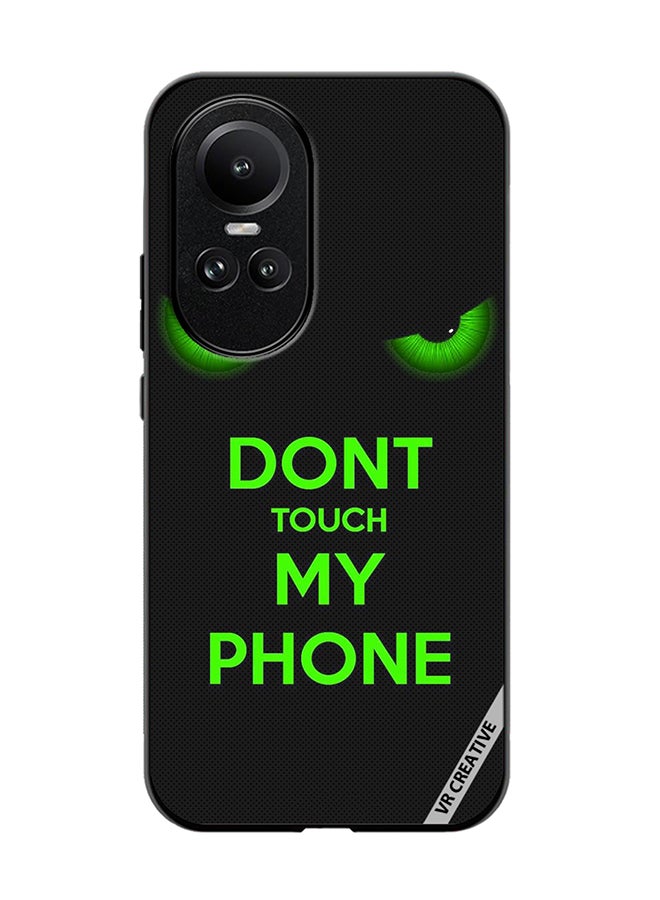 VR CREATIVE Protective Case Cover For Oppo Reno 10 Don't Touch My Phone Green Eyes Design Multicolour - Image 1