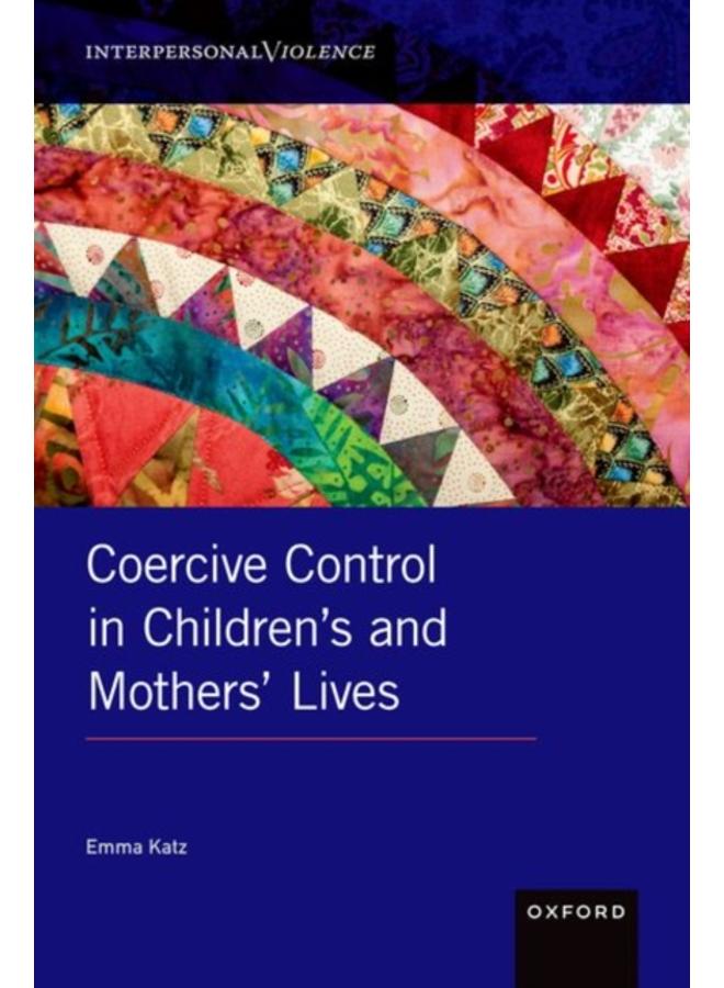 Coercive Control in Children's and Mothers' Lives 