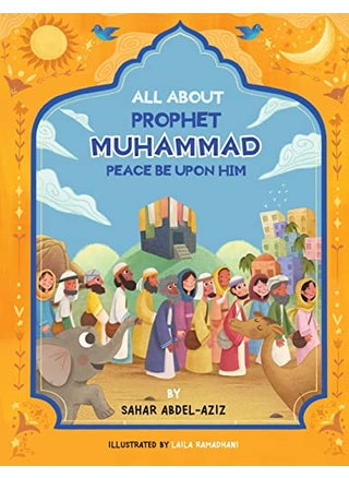 All About Prophet Muhammad Peace Be Upon Him - pzsku/ZAC65FBD821A1B64A8CC3Z/45/1746230413/e01b1e56-e461-4b57-913b-f18e176445cf
