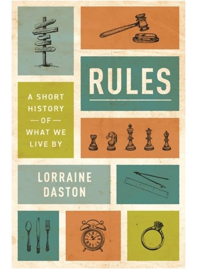 Rules: A Short History of What We Live By 