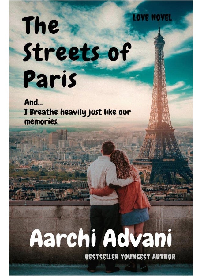 The Streets of Paris: And I Breathe heavily just like our memories.