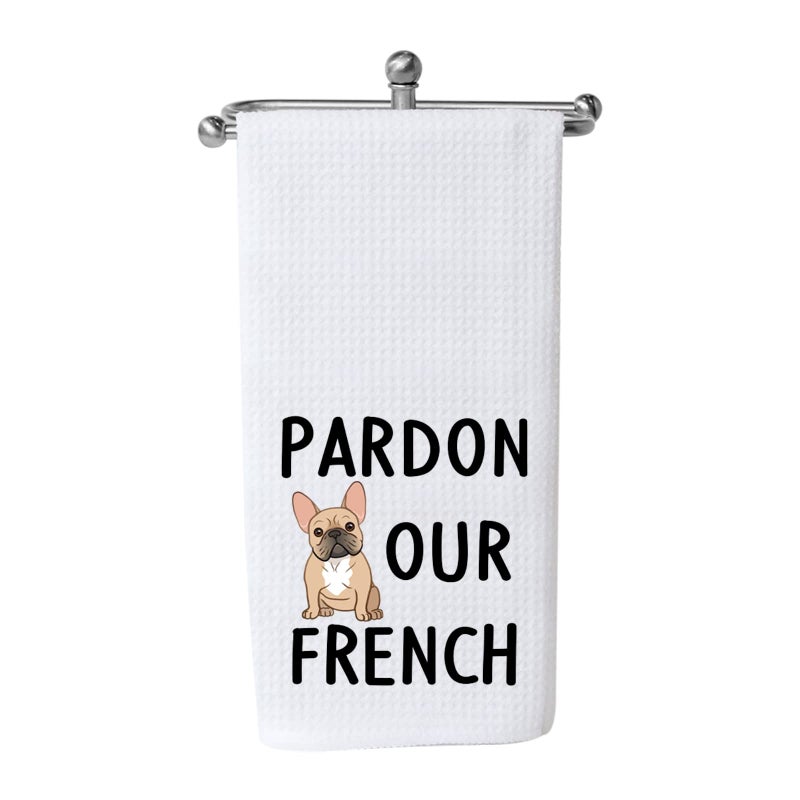 WCGXKO Bulldog Lover Gift  French Bulldog Themed Kitchen Towel Pardon Our French