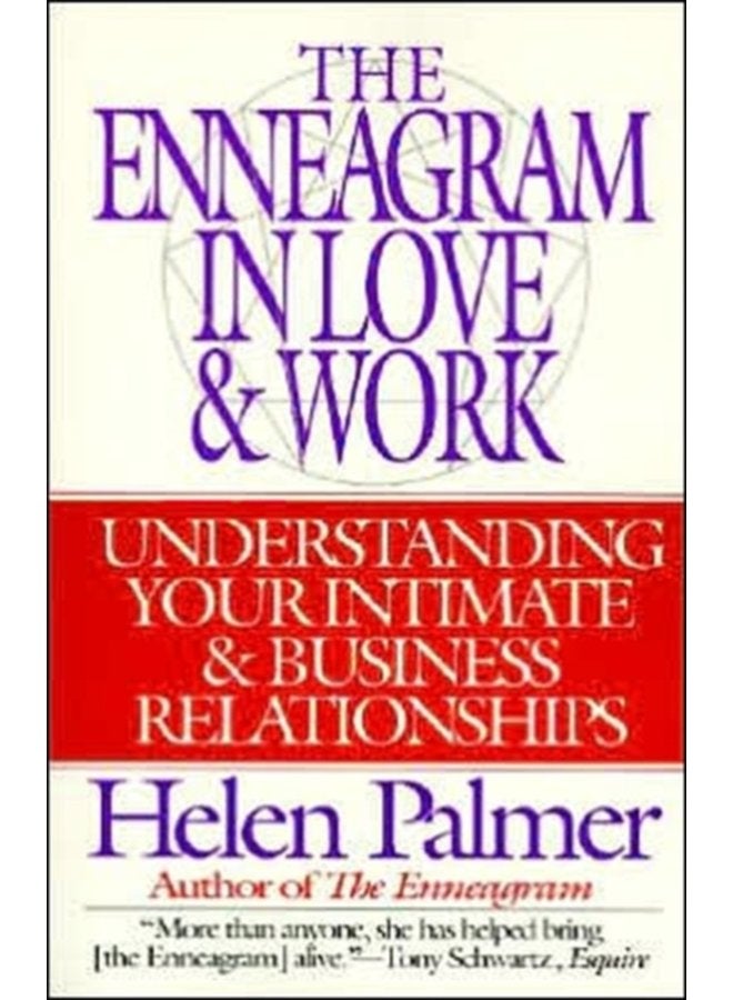 The Enneagram in Love and Work Understanding Your Intimate and Business Relationships - Paperback