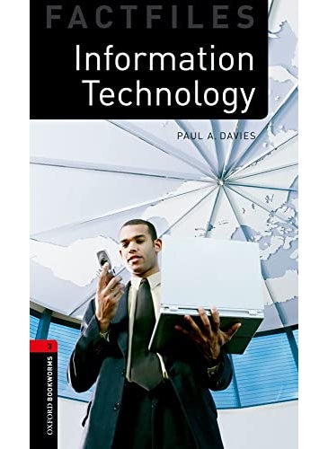 Oxford Bookworms Factfiles: Information Technology: Level 3: 1000-Word Vocabulary Information Technology  - Image 3