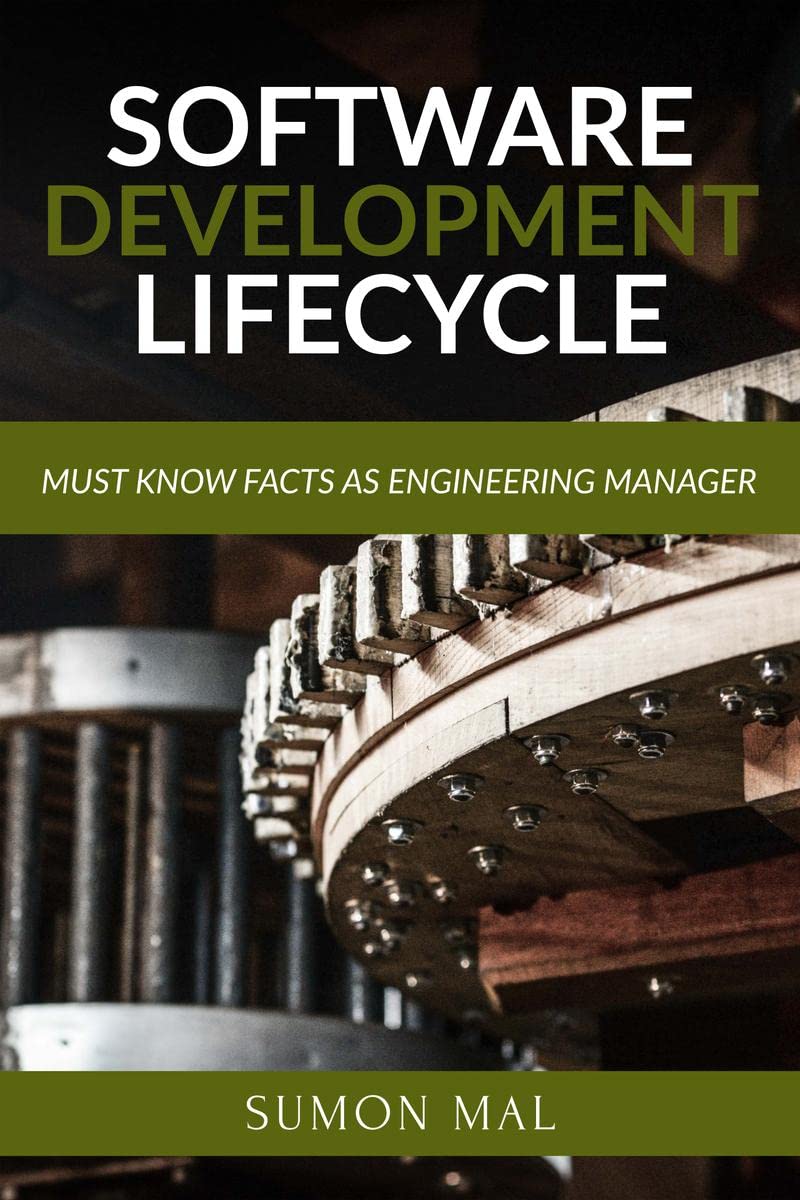 Software Development Lifecycle : Must know facts as Engineering Manager