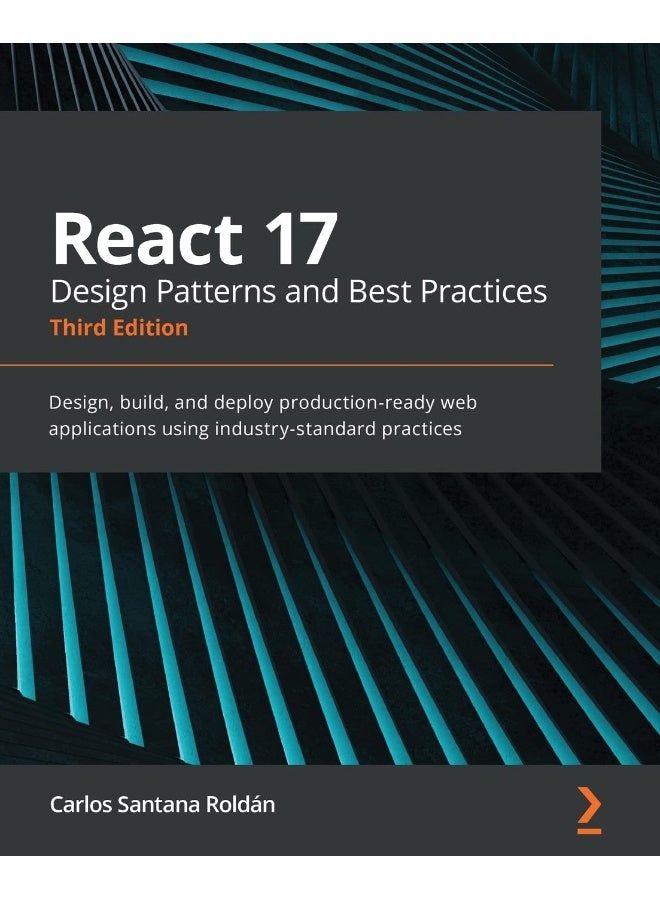 React 17 Design Patterns and Best Practices