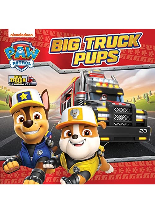Paw Patrol Big Truck Pups Picture Book By Paw Patrol Paperback 