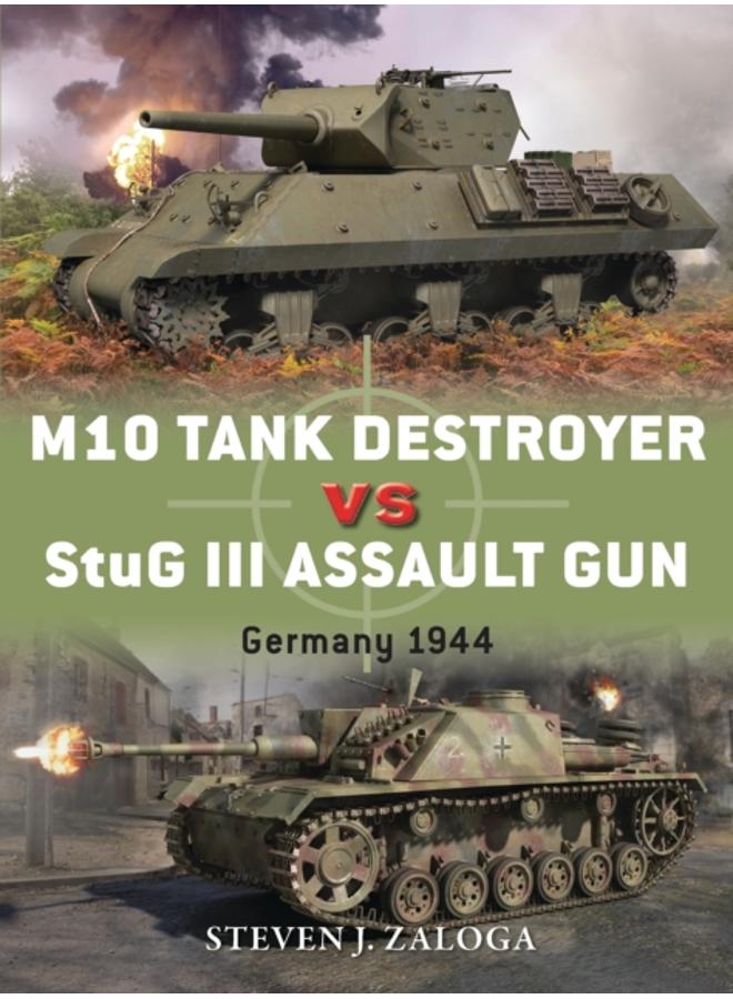 M10 Tank Destroyer vs StuG III Assault Gun : Germany 1944 