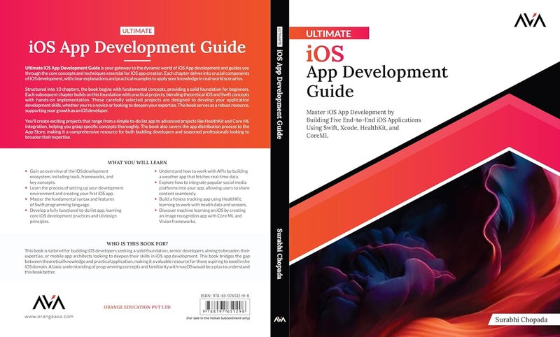 Ultimate iOS App Development Guide: Master iOS App Development by Building Five End-to-End iOS Applications Using Swift, Xcode, HealthKit, and CoreML - Image 3