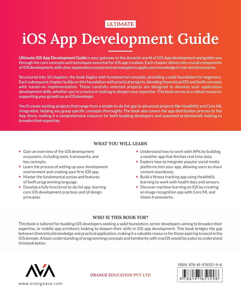Ultimate iOS App Development Guide: Master iOS App Development by Building Five End-to-End iOS Applications Using Swift, Xcode, HealthKit, and CoreML - Image 2