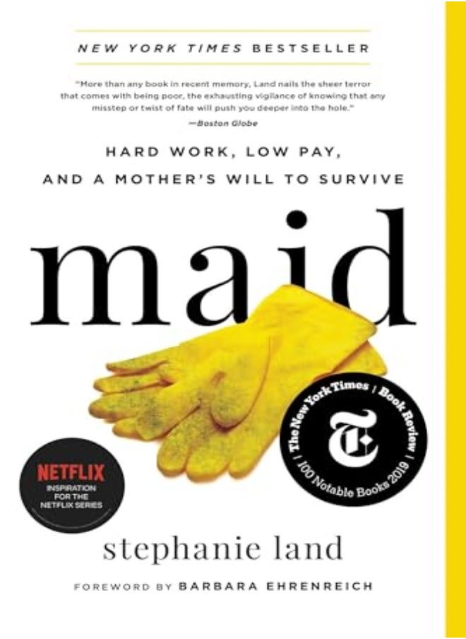 MAID HARD WORK LOW PAY & A MOTHERS WILL 
