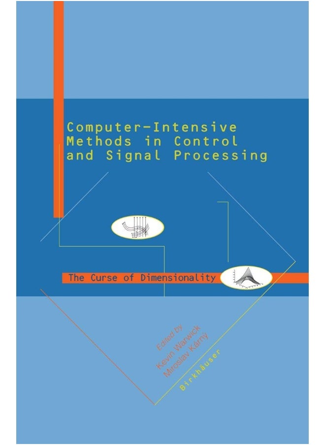 Computer Intensive Methods in Control and Signal Processing: The Curse of Dimensionality 