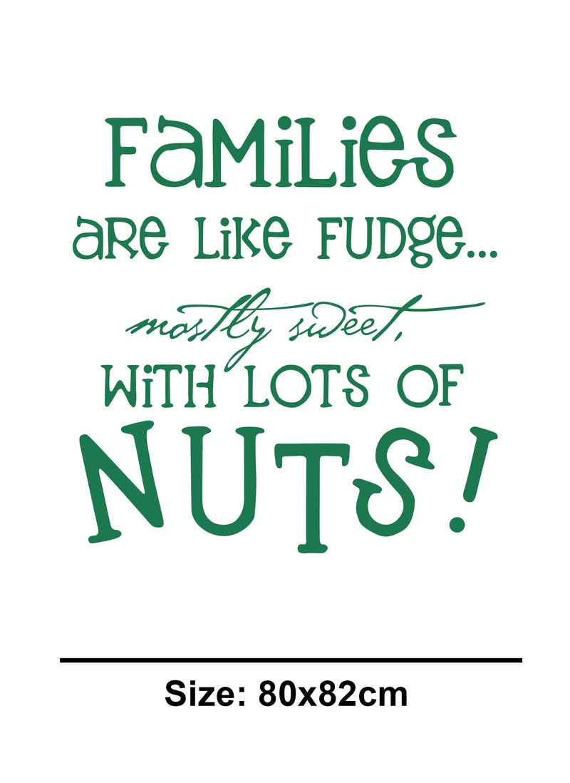 Spoil Your Wall Families Are Like Fudge Sweet Quote Wall Decal - Wall Arts Home Décor - Wall Sticker, 65x80 cm by Spoil Your Wall  - Image 3
