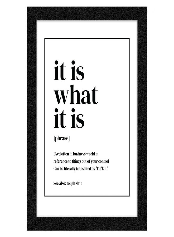 ArtX Paper It Is What It Is Quirky Office Quotes, Motivational Quotes Wall Frames, Inspiring Quotes For Home, Office and Study Room Decor, Multicolor A4 Framed Posters, Set of 1 - Image 1