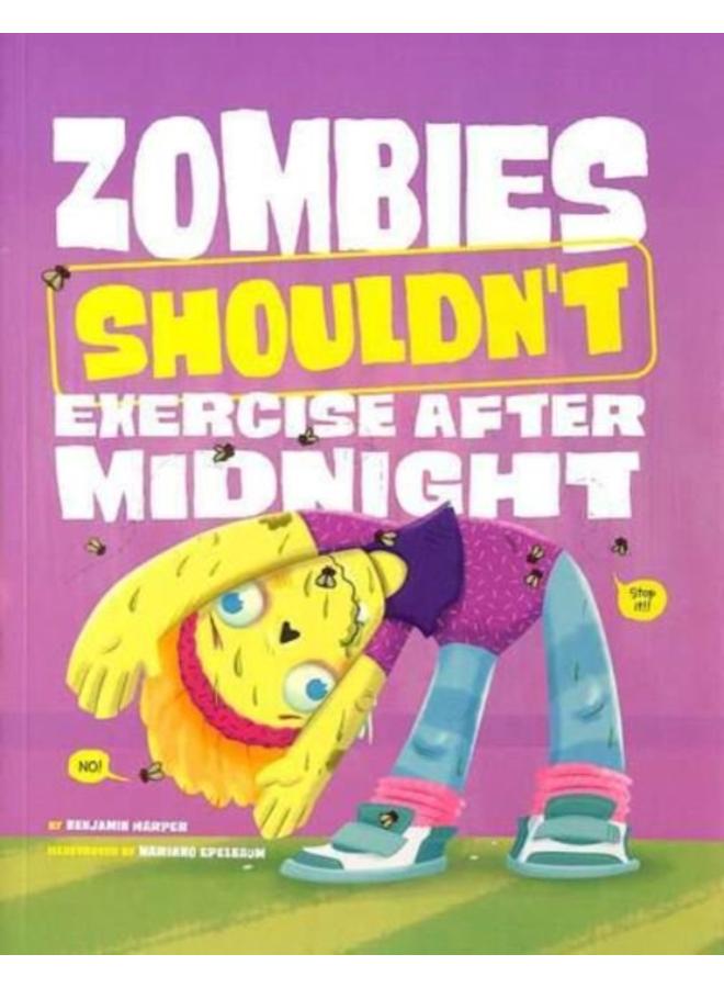 Zombies Shouldn't Exercise After Midnight 