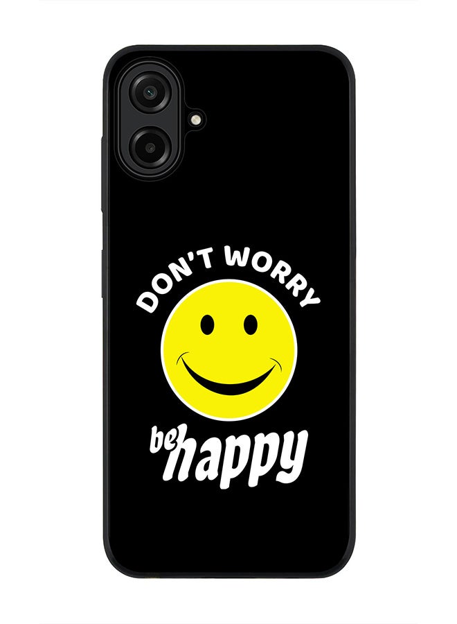 For Samsung Galaxy A07 4G Case,Slim fit Camera Protection, Shockproof Thin Phone cover  - Don't worry be happy