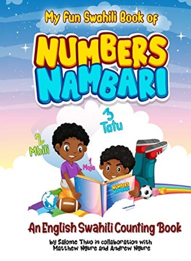 My Fun Swahili Book Of Numbers Nambari An English Swahili Counting Book by Ngure, Matthew - Ngure, Andrew - Thuo, Salome Paperback