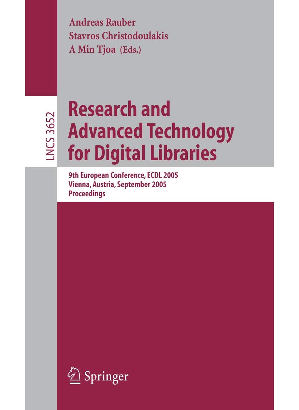 Research and Advanced Technology for Digital Libraries: 9th European Conference, ECDL 2005, Vienna, Austria, September 18-23, 2005, Proceedings 