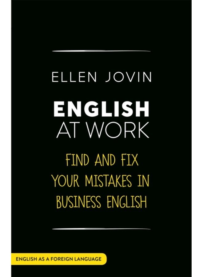 English at Work Find and Fix your Mistakes in Business English as a Foreign Language - Paperback
