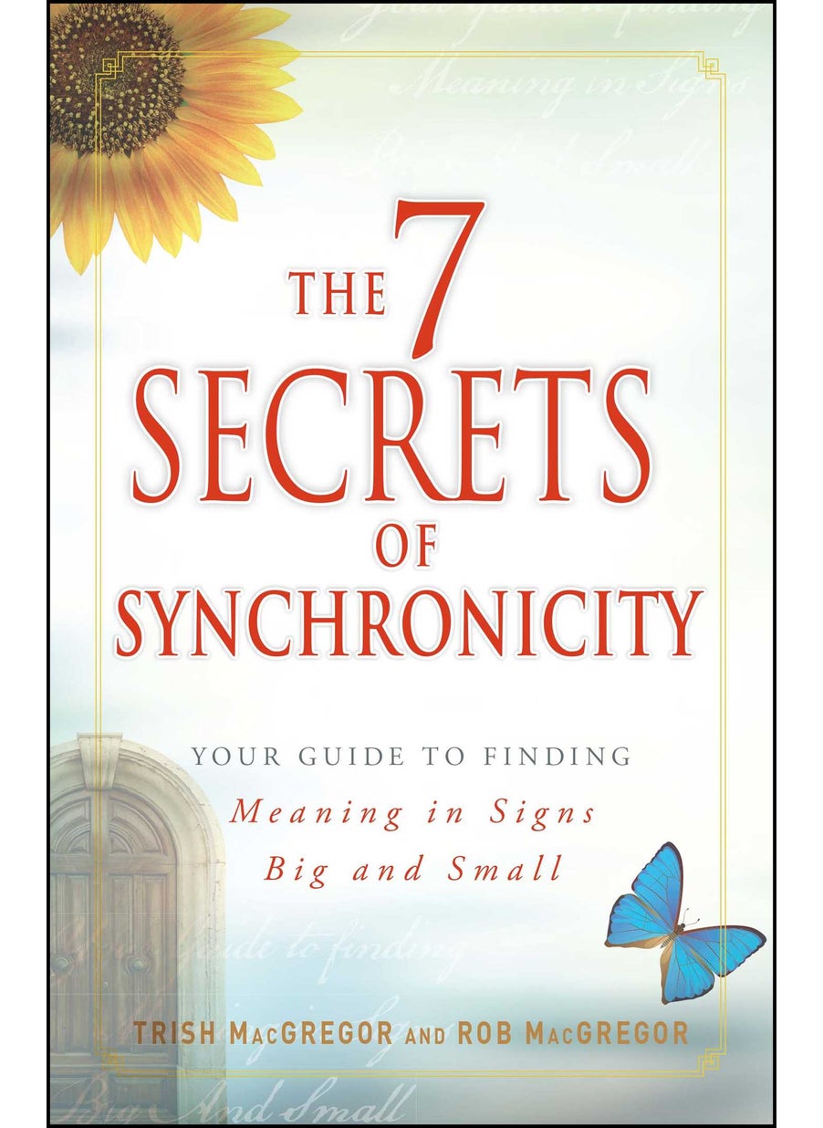 7 Secrets of Synchronicity 