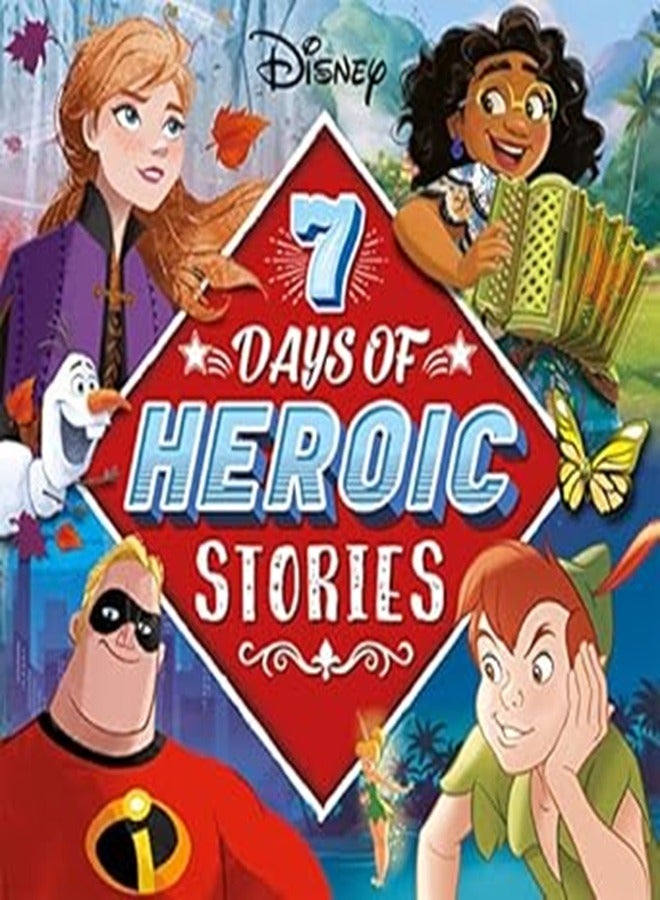Disney 7 Days Of Heroic Stories By Walt Disney Hardcover