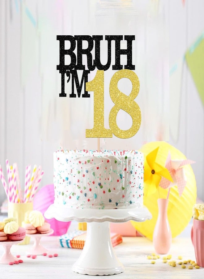 Rsstarxi 1 Pack Bruh I'm 18 Cake Topper It's My 18th Birthday Cake Decorations Cheers to 18 Years Old Cake Picks for Boys 18th Birthday Party Decorations Supplies Black Gold - Image 4