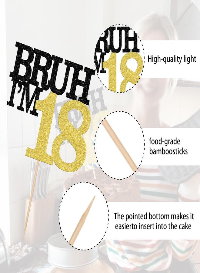 Rsstarxi 1 Pack Bruh I'm 18 Cake Topper It's My 18th Birthday Cake Decorations Cheers to 18 Years Old Cake Picks for Boys 18th Birthday Party Decorations Supplies Black Gold - Image 3