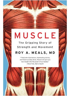 Muscle: The Gripping Story of Strength and Movement 
