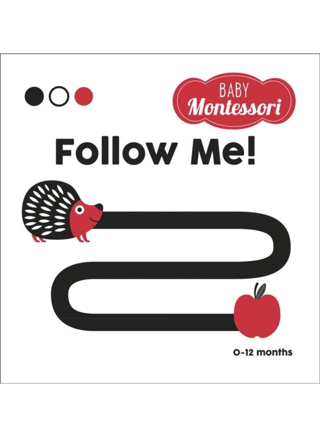 Follow Me! : Baby Montessori 