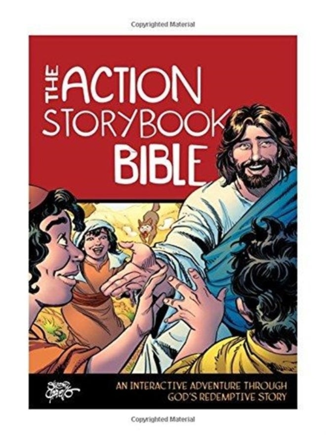The Action Storybook Bible : An Interactive Adventure through God's Redemptive Story