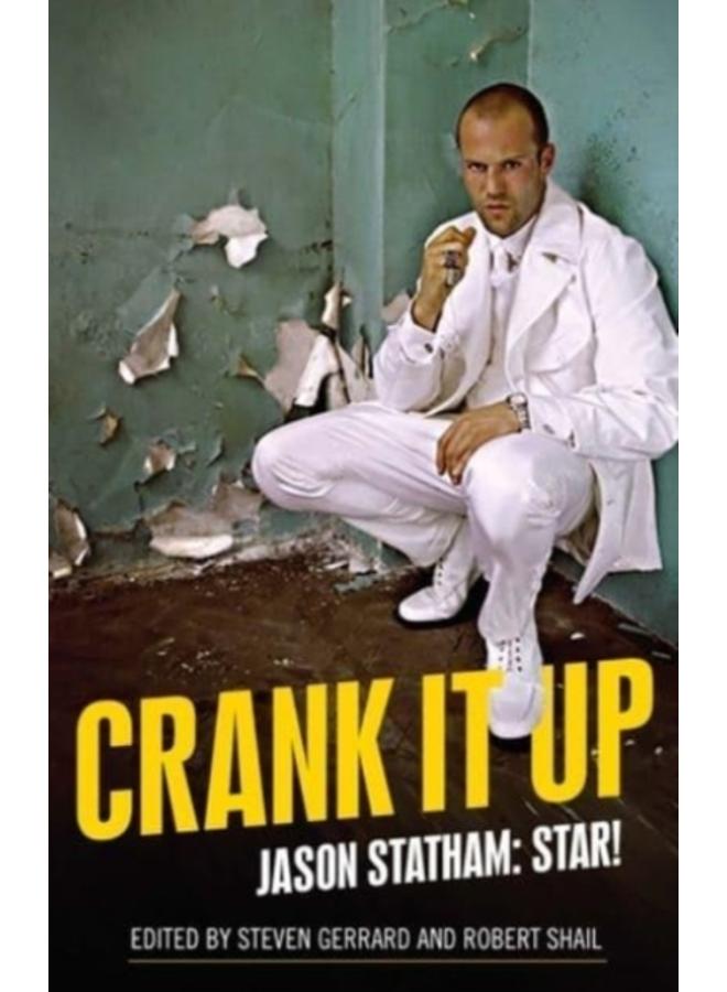 Crank it Up : Jason Statham: Star! 