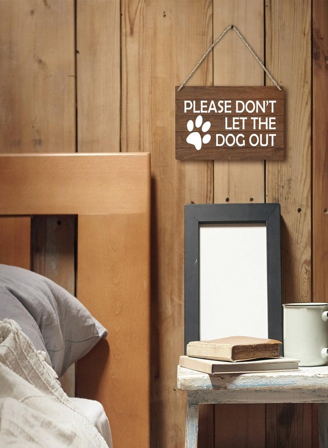 PHAMTE Dog Door Sign, Please Don't Let The Dog Out Paw Printed Rustic Wood Plaque Sign Wall Hanging, Dog Lover Owner Gift Dog Warning Hanging Wall Signs for Farmhouse Door Porch Decor 12 x 6 Inches - Image 2