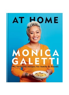 AT HOME THE NEW COOKBOOK FROM MONICA GALETTI OF MASTERCHEF THE PROFESSIONALS - pzsku/ZACC0C83A41FC39F5C17FZ/45/_/1736946136/7c84eaf8-41b4-4cc9-8264-f19a154b38ee