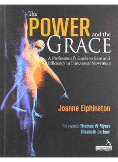 The Power and the Grace: A Professional's Guide to Ease and Efficiency in Functional Movement  - Image 2