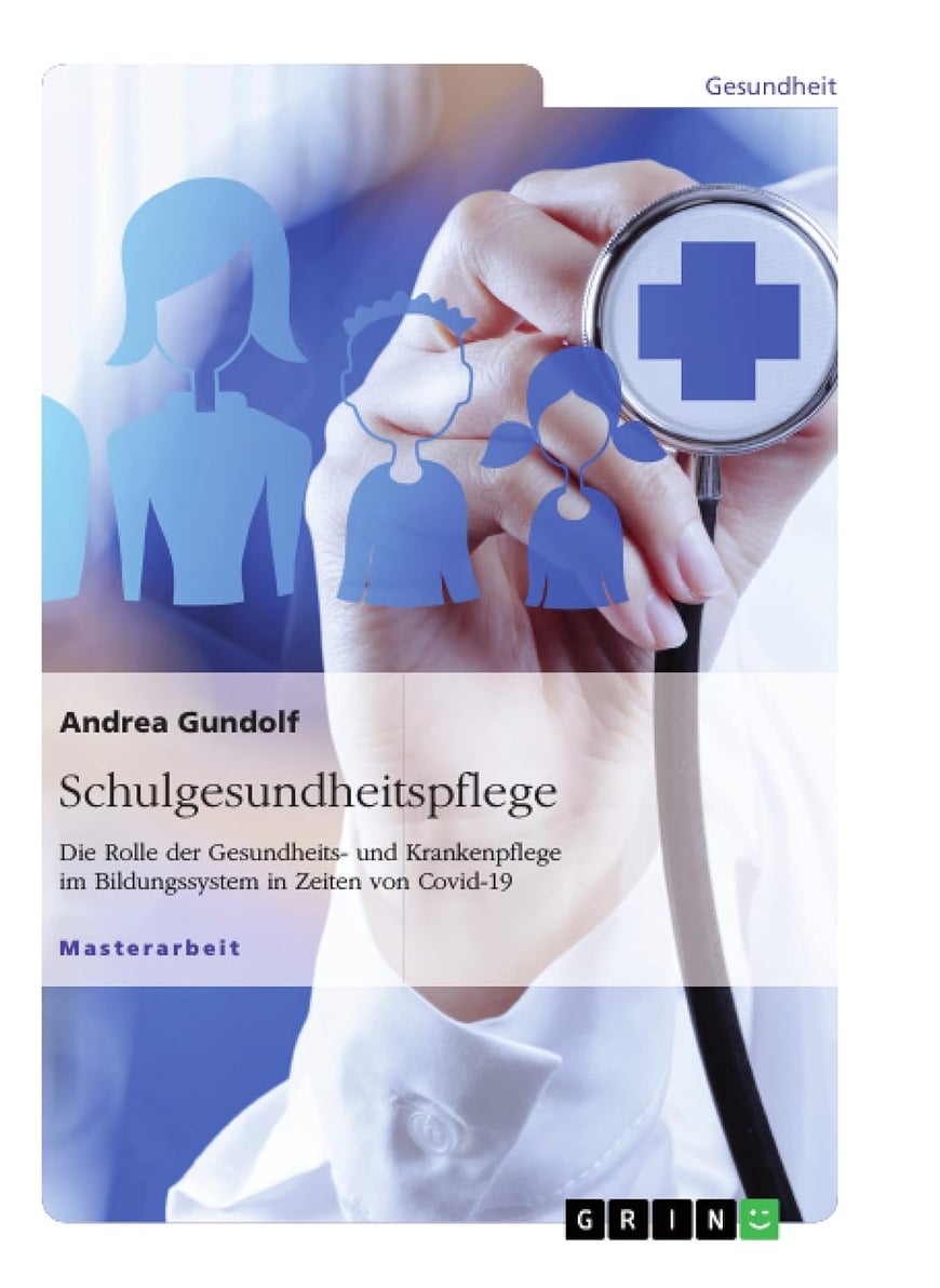 Schulgesundheitspflege. Die Rolle der Gesundheits- und Krankenpflege im Bildungssystem in Zeiten von Covid-19 