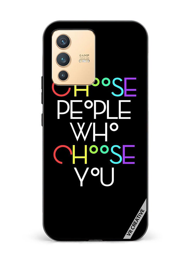 VR CREATIVE Protective Case Cover For Vivo V23 5G Choose People Who Choose You Design Multicolour - Image 1