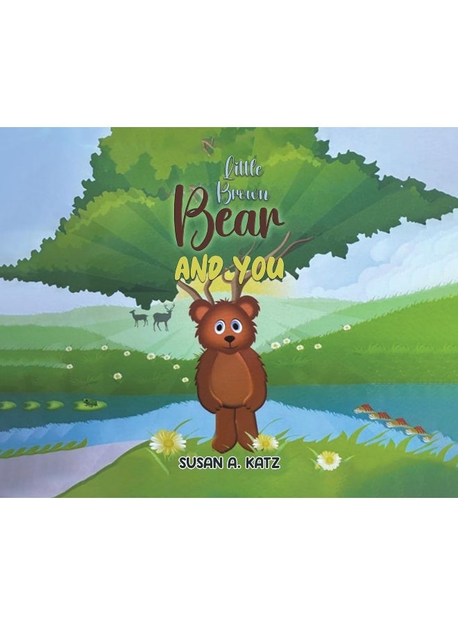 Little Brown Bear and You 