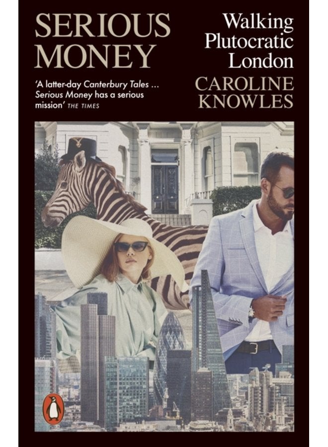 Serious Money Walking Plutocratic London - Paperback