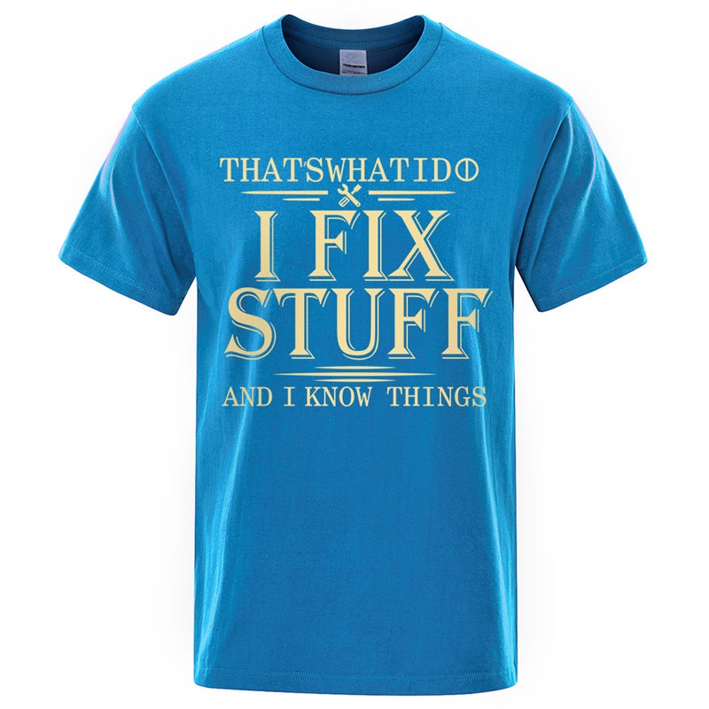 Men Women T-Shirt Breathable“I Fix Stuff” Printed - Image 1
