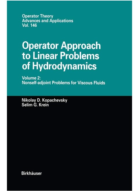 Operator Approach to Linear Problems of Hydrodynamics: Volume 2: Nonself-Adjoint Problems for Viscous Fluids