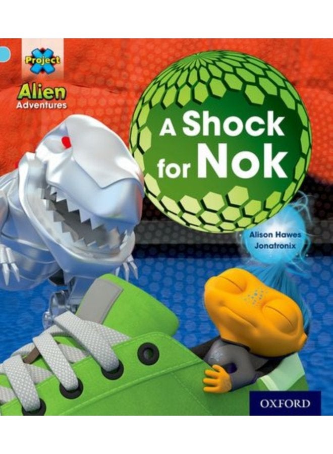 Project X Alien Adventures Blue A Shock For Nok - Paperback